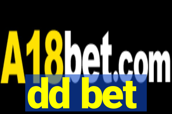dd bet